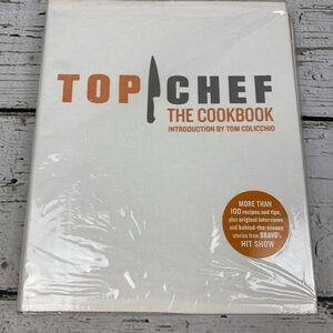 Top Chef‎ The Cookbook - Hardcover By The Creators of Top Chef [2008]